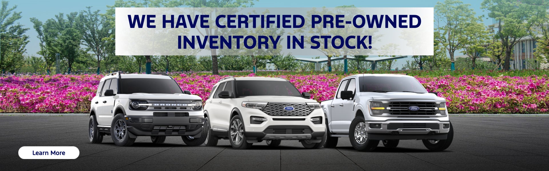 We have certified pre-owned inventory in stock!